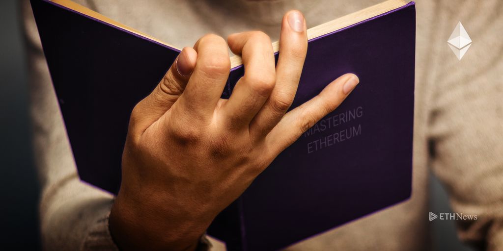 ‘Mastering Ethereum’ Book Features Voices Across The ETH Community