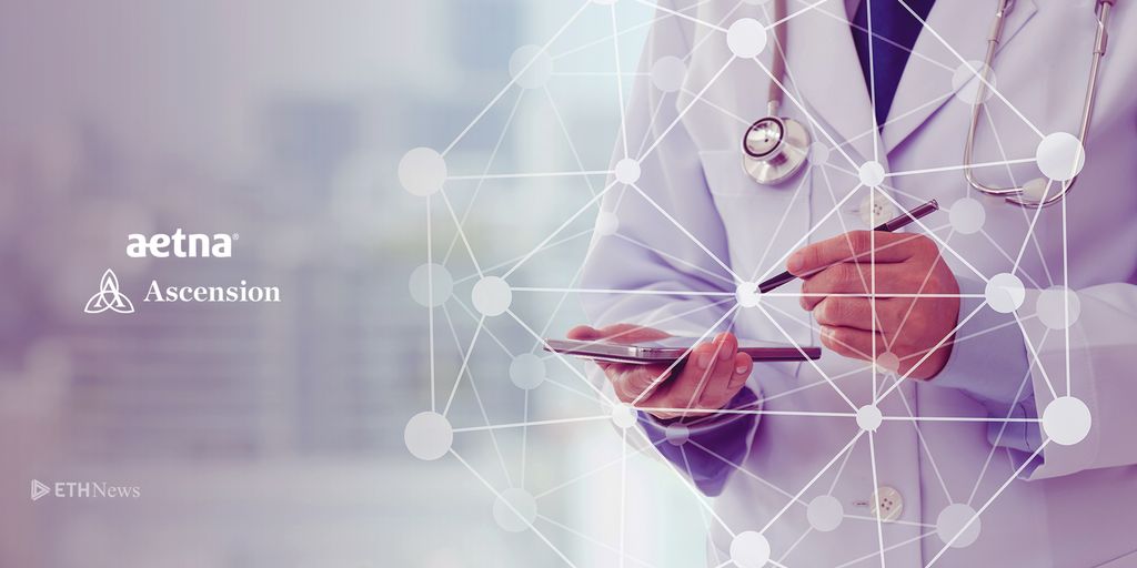 Aetna And Ascension Join Blockchain Healthcare Trial