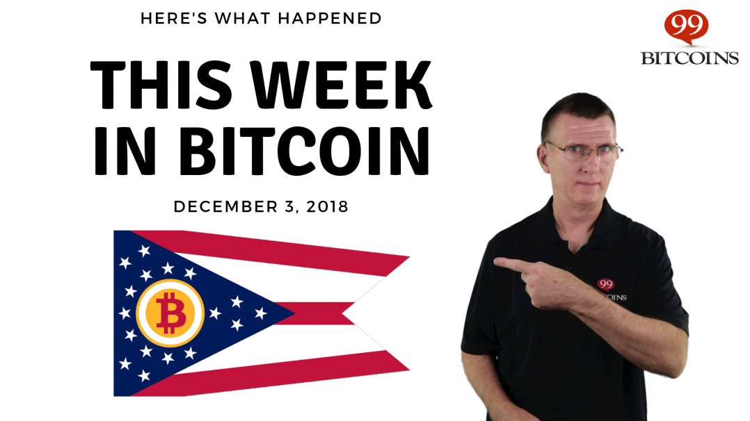 Bitcoin News Summary – December 3, 2018